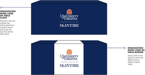 Organization Mark/Logo on Table Cloth, Use the mark that indicates your school, department or system overall here so you can reuse the cloth for other events; Organization Mark/Logo on Table Runner, Using a table runner solves for events with different sizes or different shaped tables